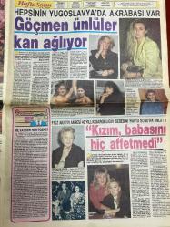 HAFTA SONU GAZETESİ DOĞUM GÜNÜ HEDİYESİ  ( Turkish Newspaper ) - 5 TEMMUZ 1991  - TAM TAKIM 8 SAYFADIR -Menekşe Engin-Sevim Suna-Belgin Doruk-Türkan Şoray-Meltem Doğanay-Bülent Ersoy-Nurdan Torun-Küçük Serengil-Sevimgül Bahadır-Adnan Şenel-Feride Tezcan-Filiz Akın-Sami Akın-Atilla Arcan-Can Arca-Sinem Bilgin-Şenay Bilgin-Gülay Cansev-Can Arca-Yasemin Bilgin Uçkuru düşüklere-Fenerbahçe’nin Romenler’i kadın budalası çıktı-Bu futbolcular sarı kanaryalar’a yakışmıyor-Müthiş karşılaşma-Bayan Özal’ın ikinci Muazzez’i-Kara kız-Yengesi olur-Seksi şarkıcı Santa Cruz’da-Kıran kırana yarış-Sportif gösteri-Hayırlı sünnet-Tatil aşkı-DYP’nin son gözdesi-Takvimli güzeller-Sevgilisi askerde-Bodrum aşıkları-Dev koalisyon-Küçük hanım’ı hayata küstüren kaza-Sultan tatilde-Otelci babanın güzel konuğu-Bülent’ten gövde gösterisi-Kendime aşığım-Uslan artık 19’luk Seren-Doyumsuz kadın-Göçmen ünlüler kan ağlıyor-Kızım babasını hiç affetmedi-Evlilerin keyfi gıcır-Cici baba’ya evet-Gece karısıyla gündüz eşiyle