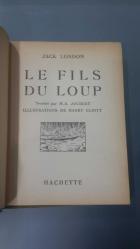 LE FILS DU LOUP .. Jack London .. (©1940 – HACHETTE) .. hardcover
