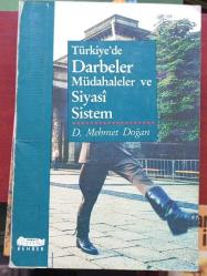 TÜRKİYE'DE DARBELER MÜDAHALELER VE SİYASİ SİSTEM