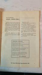 İÇEL SANAT KULÜBÜ AYLIK BÜLTENİ DERGİSİ - ŞUBAT-MART 1994 SAYI: 22-23 FAZIL TÜTÜNER - TANSU BURKUTOĞLU - GÜLAY ERDİNÇ - MELİKE YOKSULABAKAN - CELAL SOYCAN - M. HİLAL ÖZATINÇ - ÖMER ANAMUR - EROL PEKCAN - BERDAN KARAGÖZ HEM ELEŞTİRİ HEM ÜRETİM - ADINI ARAYAN ŞEHİRLER - CAZ'I TANITANLARDAN - YALNIZ KADIN - KAZA SÜSÜ - ADINI ARAYAN ŞEHİRLER, ÖMER ANAMUR - ÇEVRE VE EĞİTİM KOMİTESİ'NDEN - BİR YERYÜZÜ SANATÇISI : DİNO - ADNAN SARI VE SESSİZLİĞİNİN FOTOĞRAFLARI - VİRTİOZ SANATÇILARIMIZ SUNA KAN VE GÜLAY UĞURATA - ŞİİRDEKİ VAN GOGH - SUNAY AKIN - UĞUR MUMCUYA AĞIT - ATA'YA SAYGISIZLIK VE ULUSAL TEPKİLER - EROL PEKCAN - YALNIZ KADIN - TAM TAKIM EKSİKSİZ 36 SAYFA