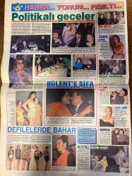 HAFTA SONU GAZETESİ DOĞUM GÜNÜ HEDİYESİ  ( Turkish Newspaper ) - 28 ŞUBAT 1992  - TAM TAKIM 8 SAYFADIR -Tansu Çiller-İbrahim Tatlıses-Hülya Avşar-Gül Ergi-Ümit Aslan-Özlem Savaş-Ülkü Erakalın-Cem Özer-Bülent Ersoy-Burhan Ayeri-Müjgan Suzan-Princess Bruno-Güngör Bayrak-Papatya Zengin-İsmail Bey-Müjgan Arseven Tansu Çiller’e tele-tezgah-Yasak aşk gündemde-Hülya’lı show başka bir alem-Biz bize ödün yok-Çapkın beylere eşlerinden hediye-Şaka dediğin-Silikonlarda kundura-Rekora gidiyor-Pavarotti’nin has taklidi-Beni Demirel’in bakanı vurdurdu-45’lik dulun liseli erkeği-Çılgın sonbahara dikkat-Ahmet Özal’ı eleştirdik tiyatromuz kapatıldı-Yarsayalım aşk-Son söz Papatya’nın-Lady’nin yuvasında dul tehlike-Sessiz sedasız yıldönümü-Nazan Şoray-Ayşen Arman-Yasemin Koşal-Gökhan Arsoy-Erdal Çelik-Nazmi Şenel-Bülent Ersoy-Deniz Pulaş-Erdinç Akbaş-Ayşe Mine-Müjgan Suzan-Yeşim Tuna-Mühtesem Nejad Tam teşekküllü alem-Nikah yerine ayrılık-Erdal’ın başı dertte-Mazide kalan aşk-Politikalı geceler-Bülent’e ş