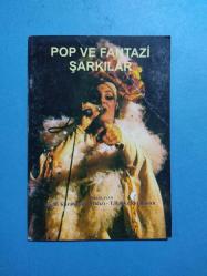 POP VE FANTAZİ ŞARKILAR