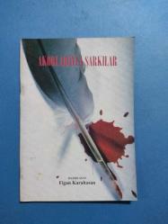 AKORLARIYLA ŞARKILAR