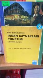 Otel İşletmelerinde İnsan Kaynakları Yönetimi; Örnekli Olaylar
