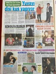 HAFTA SONU EKSTRA GAZETESİ DOĞUM GÜNÜ HEDİYESİ  ( Turkish Newspaper ) - 18 OCAK 1991 - TAM TAKIM 8 SAYFADIR -Yıldız Adan-Ahmet Mavinin-Nilüfer-Erdinç Bey-Nilüfer Moral-Belial Haytan-Seda Sayan-Sinan Engin-Osman Paris-Türkan Şoray-Kenan Koçyiğit-Mister T-Perran Pito-Nazife Çabuk-Sibel Gören-Gülümser Okan-Mahmut Atay-Sevil Gören-Meral Batol-İpek Güler-Asuman Danışkan-Gülay Ügünlü-Herman Bayraktar-Ali Şahbaz-Nadide Yusufoğlu-Sema Birlik-Sezin Atay-Mahmut Atay-Fatma Tufan-Turan Tufan-Turgay Elmas-Dilek Elmas-Gülümser Muciloğlu-Can Koyaoğlu-Ülkü Kimnaz-Selin Özkaya-Tulin Demirgen-Erdogan Demirgen-Emel Balcı-Leda Erbakkal-Tugrul Selçuk-Emine Selçuk-Fahri Telci-Özlem Çibik Karısını benimle beni arkadaşımla boynuzladı-Akıl hocası babası-Orkide yerine kurşun-Yuvayı dişi kuş yapıyor-Cimbomlu Erhan’ın huzur üçgeni-Bizim Evliya Çelebiler-Helal sana-Assolist Türkan’ın boş masaları-Sosyetik zirve-Tülay Karatasal-Süha Mitel-Bül Özman-Yavuz Mitel-Nalan Ögül-Tufan Ögül-Ekayi Tuna-Mehmet Tuna-Melda Tuna