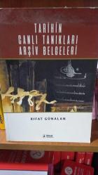 TARİHİN CANLI TANIKLARI ARŞİV BELGELERİ