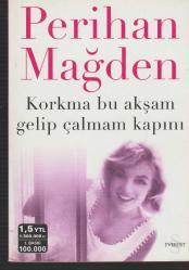 korkma bu akşam gelip çalmam kapını