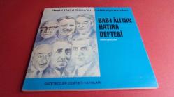 BİRİNCİ -BÖLÜM-ve İKİNCİ BÖLÜM.--BAB'I ALİ'NİN HATIRA DEFTERİ /.  Reşid Halid Gönç ün Koleksiyonundan