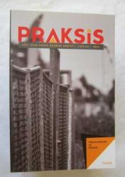 PRAKSİS Üç / Dört Aylık Sosyal Bilimler Dergisi, 2002 - 2024, Sayı: 8, 16, 20, 21,22, 23, 25, 32, 40, 55, 60, 62, 63, 64 [14 ADET]