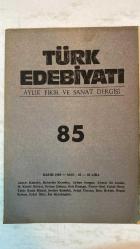 TÜRK EDEBİYATI AYLIK FİKİR VE SANAT DERGİSİ - KASIM 1980 SAYI: 85 AHMET KABAKLI - BAHATTİN KARAKOÇ - AYHAN SONGAR - AHMET ALİ ARSLAN - M. KÂMİL DÜRÜST - SEVİNÇ ÇOKUM - SAİT ÖNAÇAN - ÜNVER ORAL - CAHİT ÖNEY - TAHİR KUTSİ MAKAL - SERHAT KABAKLI - SEDAT ÜMRAN - RIZA HEKİM - ÖZŞAN KOBAN - ERKAL İLKER - İSA KOCAKAPLAN KELİLE VE DİMNE - BİR DÜŞÜN - NEFİS HAKKINDA - SAVALAN’DAN İKİ ŞİİR - TÜRK EDEBİYATI DERGİSİ KUZEY AZERBAYCAN’DA - YIKTIK PERDEYİ EYLEYİP VIRAN - TÜRKİYE DIŞINDA OSMANLI-TÜRK ESERLERİ - TAM TAKIM EKSİKSİZ 52 SAYFA