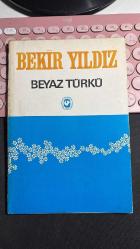BEYAZ TÜRKÜ - BEKİR YILDIZ - CEM YAYINLARI ALTINCI BASKI 1978