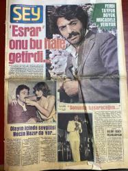 ŞEY HAFTALIK MAGAZİN GAZETESİ DOĞUM GÜNÜ HEDİYESİ  ( Turkish Newspaper ) - 2 KASIM 1981 - TAM TAKIM 12 SAYFADIR -Ferdi Tayfur-Necla Nazir-Bülent Ersoy-Ajda Pekkan-İsmet Kasapoğlu-Emel Sayın-Gönül Yazar-Mehlika Kenter-Nigar Uluerer-Nazan Şoray-Türkan Şoray-Feri Cansel-Aylin Güngör-Tülay Karaağaç-Mahmut Korkut-Saadet Sunan-Nazlı Sezer-Akın Uğurlu-Nazan Berk-Gülseli Başaran-Zahide-Atilla Yelken-Yıldırım Gürses-Sermin Can-Selma Güneri-Tanju Okan-Sezen Aksu-Ümit Tokcan-Yeliz-Ufuk Deveci-Kibariye-Hamiyet Yüceses-Tülay Kurtiz-Müjde Ar-Müjgan Aslan-Müjgan Aslan-Ferdi Özbeğen-Müzeyyen Senar-Oya Aydoğan-Sibel Can -Esrar onu bu hale getirdi-Olayın içinde sevgilisi Necla Nazir de var-Sonunda başaracağım-Ajda neden kaçtı-Emel’e acıyor ve üzülüyorum-Cocuğum kız olacak-Ümit Tokcan sosyeteden sevgili buldu-Onbir futbolcudan onikinciye zaman kalmıyor-Kibariye doymak bilmiyor-Hamiyet Yüceses’in ağladığı gece-Bakire dansöz morluklardan tiksiniyor-Asansör korkusu yüreğine inecek-Nihayet hatırlandı-İşte Si