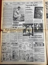 ŞEY HAFTALIK MAGAZİN GAZETESİ DOĞUM GÜNÜ HEDİYESİ  ( Turkish Newspaper ) - 9 KASIM 1981 - TAM TAKIM 12 SAYFADIR -Kadir İnanır-Canan Yaka-Hatice İnanır-Mualla Özbek-Banu Alkan-Gülden Tuncer-Ümit Besen-Gönül Yazar-Nazan Şoray-Hüseyin Peyda-Biricik-Nigar Uluerer-Adnan Pekak-Akın Uğurlu-Nazan Berk-İsmail Badilli-Sevim Emre-Tanju Okan-Sermin Can-Selma Güneri-Ferdi Özbeğen-Yasemin Kutsi-Coşkun Erdem-Barış Manço-Serpil Çakmaklı-Musa Gönenç-Gülden Karaböcek-Gülden Çelik-Hüner Coşkuner-Nuri Sesigüzel-Zati Sungur-Ruza Özlügüner Kadir İnanır Canan Yaka evliliği suya mı düştü-Nikahı iki kadın engelliyor-Oğlumun kararına güveniyorum-Ne anadan ne yardan-Kadir’i çok seviyorum amma-Söyleyin benden güzeli var mı-Banu Alkan pamuk prensesin üvey annesini de geçti-Hizmette sınır yoktur-Yaşam sigortalılar büyüyor-Yasemin Kutsi aslını unuttu-Allahım gönlüme göre bir kız-Coşkun Erdem 25. sanat yılını kutluyor-Barış Manço kendini hıyar gibi hissediyor-Serpil Çakmaklı nişanı attı-Allah dedi Allah yüzüne baktı-
