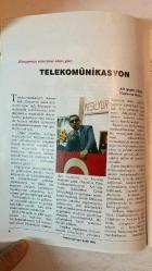 ÜRETİM DÜNYASI, AYLIK ÜRETİCİ FİKİR VE HABER DERGİSİ - EYLÜL 1995 SAYI: 7 OSMAN BAYSAL - H. OYA BAYSAL - AHMET BAYSAL - ABDULLAH BÖRÜBAN - SULE ARISOY - İLHAN AKKAYA - LERZAN ÖKE - A. YAVUZ TANER - ALPER ALKAN - FULYA BOSTANCI - EMİNE SARILAR - HASAN BEHİL - A. ŞEVKİ EREK - NEJAT EREN - M. ATA AKSOY - CENGİZ BULUT - TANJU ARGUN - GÜNSEL DURUSOY - OSMAN ALTUĞ - SERHAT ÇAKIR - MUSTAFA AKGÜL - UĞUR KESEN - HAKAN KAPTAN - ARZU ÖZARI - LEVENT VURAL - MURAT ATAŞER - METE FIRINCIOĞLU - MİNE ARASAN - İLHAN AKKAYA İLETİŞİMDE ÇAĞI YAKALAMAK - GIGASET DECT DİJİTAL TELSİZ TELEFON SİSTEMİ - TÜRKSAT 1C UYDUSU - BİLGİ TOPLUMUNA DOĞRU - TELEKOMÜNİKASYONDA YENİ TEKNOLOJİLER - NETAŞ: TEKNOLOJİ İHRAÇ EDEN FİRMA - ALICI VE VERİCİLER - HDTV - MOBITEX - TELSIM - BRIDGESTONE ERICSSON - SEÇMEN-VERGİ MÜKELLEFİ İLİŞKİSİ - TS-ISO 9002 BELGESİ - VERİMLİLİK, REKABET VE YÖNEYLEM ARAŞTIRMASI - İSTANBUL’DA KENTLEŞME - HAYVANCILIĞIMIZIN DURUMU - EV ENDÜSTRİSİNE DOĞRU - BİR DAKİKA - BULMAC - TAM TAKIM EKSİKSİZ 66 SAYFA