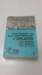 KOMÜNİST ve İŞÇİ PARTİLERİNİN 4 TOPLANTISI : 1957-1960-1969 Moskova, 1976 Berlin.. Meeting of Representatives of Communist and Workers Parties.. (TEK baskı-1976)
