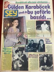 ŞEY HAFTALIK MAGAZİN GAZETESİ DOĞUM GÜNÜ HEDİYESİ  ( Turkish Newspaper ) - 6 EYLÜL 1982 - TAM TAKIM 12 SAYFADIR - Şarkı sözü yarışması sonuçlandı-Orhan Gencebay-Ahmet Selçuk İlkan-Coşkun Sabah-Cengiz Tekin-Ayhan Göncer-Semra İnanç-Eıfat Ababay-Şakir Eczacıbaşı-Hüner Coşkuner-Gülden Karaböcek-Serpil Çakmaklı-Kadir İnanır-Filiz Akın-Sevim Emre-Orhan Gencebay-Fatma Girik-Günay Girik-Ajda Pekkan-Nükhet Duru-Coşkun Göğen-Ferdi Tayfur-Necla Nazır-Huysuz Virjin-Nazan Şoray-Mine Mutlu-Güzide Kasacı Karaböcek ailesinin yüzkarası-Gülden Karaböcek şimdi de bu şoförle basıldı-Oğlumuzu kirli aşkına alet etti-Öfkeli koca kin kusuyor-Etme bulma dünyası-Aşka doymayan Serpil Çakmaklı-Ölmeden önce çılgınca sevişti-Korkmayın Kadir İnanır yaşıyor-Bu yatırım kime?-Nikah yine ertelendi-Oh nihayet sıra kardeşine geldi-Ajda ablalarıyla küçükler bayram yaptı-Nükhet Duru kaçtı-Ayıp ettin Coşkun-Bir zamanlar kartaldı-Fuarın gediklisi-Özal’dan sonra Barış da Kuveyt yolcusu-Bayan Sultan-ı Yegah sınıfta kaldı-Sezen - İdil Koleksiyon