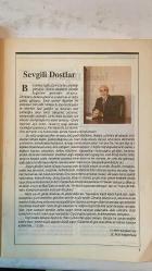 SEVGİ DÜNYASI DERGİSİ - TEMMUZ 1991 SAYI: 271 DR. REFET KAYSERİLİOĞLU - GÜNGÖR ÖZYİĞİT - ACAR DOĞANGÜN - TOLGA GÜNAL - VIKTOR FRANKL - BEYTÎ DOST - NIETZSCHE İYİLİK HUZURUN KARDEŞİDİR - İNSANÎ DEĞERLER TAM YOK OLMADAN - İNKÂRCILIK DİNİ VE MANEVİ DEĞERLERİN REDDİ - DÜNYANIN GİDİŞİ VE İKİYÜZLÜLÜK ELEŞTİRİSİ - KÖRFEZ SAVAŞI VE İNSAN HAKLARI SORGUSU - DAVAYA SADAKAT VE UMUT MESAJI - BEYTÎ DOST’TAN ÜMİTSİZLİĞE KARŞI SABIR VE SEVGİ TAVSİYESİ - NEWSWEEK’TEN AFRİKA KITLIĞI RAPORU - LOGOTERAPİ VE VIKTOR FRANKL’IN ANLAM ARAYIŞI - TOPLAMA KAMPLARINDA YAŞAM VE İYİMSERLİK - GÜLMEK GÜZELDİR: GÜNGÖR ÖZYİĞİT’TEN NÜKTELİ HİKÂYELER - KIRTASİYECİLİK VE BÜROKRASİ ELEŞTİRİSİ - BEKTAŞİ FIKRASI: YERSİZLİK - ÇİVİ GİBİ: İŞE YARAMAK İÇİN VURULMAK - HOCANIN TELÂŞI VE SÖZ AÇILMIŞKEN BÖLÜMÜ - TAM TAKIM EKSİKSİZ 42 SAYFA