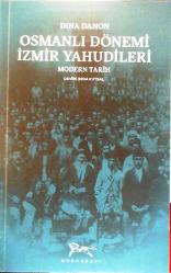 Osmanlı Dönemi İzmir Yahudileri - Modern Tarih