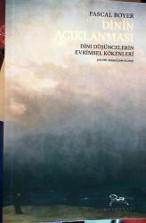 Dinin Açıklanması - Dini Düşüncelerin Evrimsel Kökenleri