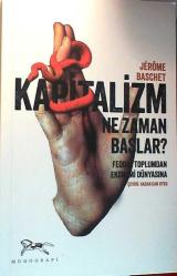 Kapitalizm Ne Zaman Başlar? - Feodal Toplumdan Ekonomi Dünyasına