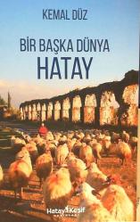 BİR BAŞKA DÜNYA HATAY