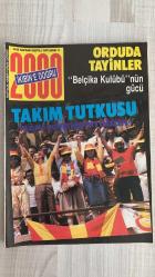 2000 İKİBİN’E DOĞRU AKTÜALİTE DERGİSİ – SAYI 24 – 14–20 HAZİRAN 1987 – 64 SAYFA ORDUDA TAYİNLER – “BELÇİKA KULÜBÜ”NÜN GÜCÜ – TAKIM TUTKUSU: “SENİ SEVMEYEN ÖLSÜN” – AHİRET CEZASI – EĞER İŞÇİ YÜRÜRSE – GLASNOST BOLŞOY’DA – “ERKEK SPORU”NA KADIN ELİ DEĞDİ – YÖK’ÜN ADALETSİZLİĞİ – TEK TİP ELBİSE GİYMEYECEĞİZ – “GEVECİLİK”TEN ÇOCUKLARIMI ÇEKİYORUM – ERZURUM CEZAEVİ İÇİN SORUŞTURMA TALEBİ – “İMAMOĞLU’NU SANDIKTAN ÇIKARIN” – “SENİ SEVMEYEN ÖLSÜN” BAKIN NEYE DÖNÜŞTÜ – “KADINLARIN VARLIK NEDENİ” – “AŞKLA BAŞLAYAN HER ŞEY” – “YENİ DEMOKRASİ” ÇIKTI – “GÖRÜNÜM” GELECEĞE ELEŞTİREL BAKIŞ  DOĞU PERİNÇEK – SONER YALÇIN – SEMİH POROY – CEMAL SÜREYA – NECATİ CUMALI – MELİH CEVDET ANDAY – ŞAHAP BALCIOĞLU – NİHAT BEHRAM – HALİL BERKTAY – HÜSEYİN BÜLBÜL – SERHAN BOLLUK – NEYYİR KALAYCIOĞLU – SÜLEY PERİNÇEK – ASAF GÜVEN AKSEL – ROZERİN DOĞAN – ALİ KARŞILAYAN – DENİZ KAVUKÇUOĞLU – TUNCA ARSLAN – GÜLDEN AYDIN – SEVİL BASTÜRK – ASUMAN BAYRAK – AYŞE BENGİ – TÜRKAN DEMİR – TAKİ DOĞAN – SABİHA ERDEM – KAMİL ERDOĞ