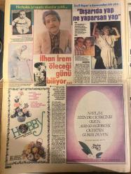 ŞEY HAFTALIK MAGAZİN GAZETESİ DOĞUM GÜNÜ HEDİYESİ  ( Turkish Newspaper ) - 18 TEMMUZ 1983 - TAM TAKIM 12 SAYFADIR -Haci Arif Bey’de müzikal yıldızı oldu-Bülent Ersoy ve Beşiktaşlı Mustafa-Rüçhan Adlı - Cihan Ünal - Türkan Şoray - Ahu Tuğba - Kadir İnanır - Sezer Güvenirgil - Nuhben Durur - Hülya Koçyiğit - Gönül Yazar - Fatma Girik - Türkan Şoray - Sezen Cumhur Önal - İbrahim Tatlıses - Derya Tuna - Sergül Çakar - Gönül Yazar - Tanju Okan - İlhan İrem - Seçil Heper - Nilüfer - Nihat Akçan - Seracettin Erman - Bedia Akartürk - Recep Kaymak - Rüçhan Adlı ve Cihan Ünal - Adsız Bir Aşk - Evet Aşığız - Bu Yolda Servet Var - Bu Aşk Küllenmeyecek - Tarihe Karışan Kadın - Onlar da Erkekliği Tatmışlardı - Evlensin Sahidi Ben Olurum - Tükürdüğünü Yalattılar - İşte Gönül Yazar’ın Mal Varlığı - Tanju Okan’ı Denize Hapsettiler - İlhan İrem Öleceği Günü Biliyor - Dışarıda Yap Ne Yaparsan Yap - Bu İş Buraya Kadar - Kucaktan Kucağa Aşk - Dört Günlük Birşey - Sahnede İki Rakip Dostlukları Bir Garip