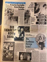 ŞEY HAFTALIK MAGAZİN GAZETESİ DOĞUM GÜNÜ HEDİYESİ  ( Turkish Newspaper ) - 4 TEMMUZ 1983 - TAM TAKIM 12 SAYFADIR -Cüneyt Arkın-Betül Arkın-Nilüfer Röportajı-Nükhet Duru-Selçuk Ural-Orhan Gencebay-Sevim Emre-Negla Nazir-Süha Özgerimli-Manolya Onur-Gülden Karaböcek-Zerrin Özer-Recep Kaymak-Adnan Şenses-Bahar Öztan-Kasım Gündüz-Yusuf Sezgin-Semra Türel-Nigar Uluerer-Ahmet Özhan-Atilla Kaya-Gönül Öner-Hülya Süer-Kamuran Akkor-Yasif Uğurlu Sahte nişan-Nükhet Duru evlilikte yeni moda yaratıyor-Tek başına danseden bir gelin adayı-Eski sevgili Selçuk Ural paravan mı-Üçüncü alyansı kim takacak-9 yıllık aşk 90 dakikaya sığar mı-Maskeli güzel-Yuvayı hangisi yıktı-Bir gün bu evlilik mutlaka bitecek-Öyle bir dünyaki-Televizyon bir dertlenme aracı oldu-Adnan bavullarımı bul-Kayıp ortaya çıktı-Acaba neden Yusuf Sezgin mi-Bağdat caddesinde olay vardı-Kemotek’s in moda müzik çıkartması-Arap’tan kurtuldu Amerikalıya tutuldu-İlk kocam bir gün gelse-Bir ticaret aşkı daha-Bu kadının dayısı kim-Sezon bitti