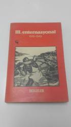 III. ENTERNASYONAL.. Belgeler : 1919-1943.... Die Kommunistische Internationale ©1966 .. (50 Dokumenten).. Hermann Weber .. (tek baskı-1979)