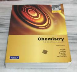 Chemistry THE CENTRAL SCIENCE ( International Edition ) ( Twelfth Edition )