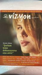 MESAM VİZYON, TÜRKİYE MUSİKİ ESERİ SAHİPLERİ MESLEK BİRLİĞİ DERGİSİ - NİSAN MAYIS 2007 SAYI: 4 SEZEN AKSU - CEM KARACA - EMRE AYDIN - ÖZDEMİR ERDOĞAN - OF AMAN NALAN - NAİM DİLMENER - NECİP SARICI - AMİR ATEŞ - ALİ RIZA BİNBOĞA - SUAVİ - TURHAN TAŞAN - AHMET SELÇUK İLKAN - ALİ COŞAR - ALİ YAVUZ - CAHİT BERKAY - FARUK DEMİR - HASAN SALTIK - ORHAN GENCEBAY - ALİ TEKİNTÜRE - NECMETTİN OVACIK - O. SUAT ÖZÇELEBİ - BÜLENT ERÖZ - TANER KOÇAK - ESRA OKUTAN - ASLI KARATAŞ KALKAN - ÖNDER KIZILKAYA - EMRE ÇAYLA - AYHAN AKKAYA - CEM TANIR - AYDAN ÇELİK - SİNAN KESGİN - DİDEM İNCESAĞIR SEZEN AKSU: ŞARKIM KİME DOKUNUYORSA ONA AİTTİR - USTAYA SAYGI: CEM KARACA - MİAM VE KAMRAN İNCE - YENİ ÇIKIŞ: EMRE AYDIN - KORSAN'IN SEYİR DEFTERİ - SÖYLEŞİLER: ÖZDEMİR ERDOĞAN - OF AMAN NALAN - EUROVISION TARİHİ - YEŞİLÇAM MÜZİKLERİ - ULUSLARARASI MIDEM FUARI - FİKRİ MÜLKİYET HAKLARI GÜNÜ - ANILAR VE MÜZİK: AMİR ATEŞ GECESİ - AZERBAYCAN MESLEK BİRLİĞİ İLE ANLAŞMA - TAM TAKIM EKSİKSİZ 62 SAYFA