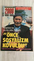 2000 İKİBİN’E DOĞRU AKTÜALİTE DERGİSİ – SAYI 25 – 18 HAZİRAN 1989 – 64 SAYFA BULGARİSTAN’DAN SINIRDIŞI EDİLEN TÜRKLER: “ÖNCE SOSYALİZM KOVULDU” – GÖÇMENLERİN TANIKLIĞI: KİMLİK, AİLE, BELLEK – BULGARİSTAN’DA TÜRK OLMAK: BİR DÖNÜŞÜMÜN HİKÂYESİ – MİT HUKUKUNUN DGM TEMSİLCİSİ SAVCI NUSRET DEMİRAL – GÖÇÜN ARDINDAN: YENİ HAYATA UYUM – GÖÇMENLERİN GÜNLÜĞÜNDEN – KADINLARIN GÜNLÜK YAŞAMI – KÜLTÜR-SANAT – SEMİH POROY – CEMAL SÜREYA – KAPAK – TÜRKİYE – DÜNYA – TOPLUM – YAZI VE ÇİZGİLERLE  NUSRET DEMİRAL – DOĞU PERİNÇEK – NECATİ CUMALI – SEMİH POROY – CEMAL SÜREYA – MELİH CEVDET ANDAY – ŞAHAP BALCIOĞLU – NİHAT BEHRAM – HALİL BERKTAY – HÜSEYİN BÜLBÜL – SERHAN BOLLUK – NEYYİR KALAYCIOĞLU – SÜLEY PERİNÇEK – ASAF GÜVEN AKSEL – ROZERİN DOĞAN – ALİ KARŞILAYAN – DENİZ KAVUKÇUOĞLU – TUNCA ARSLAN – GÜLDEN AYDIN – SEVİL BASTÜRK – ASUMAN BAYRAK – AYŞE BENGİ – TÜRKAN DEMİR – TAKİ DOĞAN – SABİHA ERDEM – KAMİL ERDOĞDU – ALİ HASDEMİR – HÜRRİYET KARADENİZ – HÜSEYİN KALKAN – NURAY MESTCİ – FENNİ ÖZALP – OĞUZ SAKAL