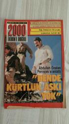2000 İKİBİN’E DOĞRU AKTÜALİTE DERGİSİ – SAYI 42 – 15 EKİM 1989 – 64 SAYFA ABDULLAH ÖCALAN PERİNÇEK’E ANLATTI: “BENDE KÜRTLÜK AŞKI YOK” – KÜRTLÜK FENOMENİ VE SİYASİ KİMLİK – TÜRK-İŞ’TE ALTERNATİF: 20 SENDİKACI VE İŞÇİ MUHALEFET İLKELERİNİ AÇIKLIYOR – DOĞU ALMANYA’DAN BATI’YA GÖÇ: ALAMANCILIK ÖLÜYOR MU? – AYDIN’DA FIRTINA ÖNCESİ – YOZGAT’TA MCP TERÖRÜ – ÖZAL TARAFSIZLIĞI BIRAKTI – SEVİMLİ İŞGALCİLER – KADINLARIN GÜNLÜK YAŞAMI – KÜLTÜR–SANAT – SEMİH POROY – CEMAL SÜREYA – KAPAK – TÜRKİYE – DÜNYA – TOPLUM – YAZI VE ÇİZGİLERLE  ABDULLAH ÖCALAN – DOĞU PERİNÇEK – DENİZ KAVUKÇUOĞLU – GÜLDEN AYDIN – GÖKAY USTAOĞLU – NECATİ CUMALI – SEMİH POROY – CEMAL SÜREYA – MELİH CEVDET ANDAY – ŞAHAP BALCIOĞLU – NİHAT BEHRAM – HALİL BERKTAY – HÜSEYİN BÜLBÜL – SERHAN BOLLUK – NEYYİR KALAYCIOĞLU – SÜLEY PERİNÇEK – ASAF GÜVEN AKSEL – ROZERİN DOĞAN – ALİ KARŞILAYAN – TUNCA ARSLAN – SEVİL BASTÜRK – ASUMAN BAYRAK – AYŞE BENGİ – TÜRKAN DEMİR – TAKİ DOĞAN – SABİHA ERDEM – KAMİL ERDOĞDU – ALİ HASDEMİR – HÜRRİYET KARA