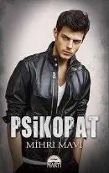 Psikopat 1 (Ciltli) Mihri Mavi