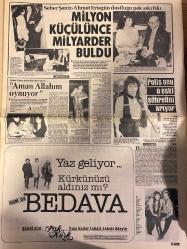 ŞEY HAFTALIK MAGAZİN GAZETESİ DOĞUM GÜNÜ HEDİYESİ  ( Turkish Newspaper ) - 9 NİSAN 1984 -TAM TAKIM 16 SAYFADIR -Müjde Ar-Hülya Avşar-Nurcan Gürbey-Selma Güneri-Timuçin Sayiner-Perihan Savaş-Nükhet Duru-Sümer Dundar-Recep Kaymak-Ayşe Mine-Sibel Egemen-İzzet Altınmeşe-Mine Soley-Meral Siman-Yavuz Koral-Faruk Tunç-Gülsüm Gürsöz-Coşkun Sabah-Halil Kadirbeyoğlu-Ferdi Özbeğen-Necmi Türk-Nurhan Akgün-Engin Caner-Orhan Gencebay-Süheyla Kaplan-Ahu Tuğba-Adnan Hüseyin Can-Erkut Can-Şükrü Öztunç-Ümit Bayrüsti-Faik Zambak-Zerrin Özer-Seher Şeniz-Ahmet Ertegün-Hüseyin Kaplan-Defne Yalnız-Maxi Alanis-Ayşe Özdemir-Gülsen Gülsen-Cici Kız-İbo-Alagözler-Seks hortladı-Bunlar mı eğitici sahneler-Sevişen kazanıyor-Siftahı soyunarak yaptı-Yeşilçam’ı soyan kadın-Bu kadın ne yapmak istiyor-Hedeften doğru son adım-İbrahim diye birini hatırlamıyorum-İlk özgürlük adımları-Karmen yoğun bakımda-Kim bu fikri-Olmaz böyle şey yoksa rüya mı-Ferdi Özbeğen-Züheyla da bir başka Adnan’a gönül verdi-Gencebay TRT’ye ihtar ç