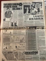 ŞEY HAFTALIK MAGAZİN GAZETESİ DOĞUM GÜNÜ HEDİYESİ  ( Turkish Newspaper ) - 29 HAZİRAN 1985 -TAM TAKIM 12 SAYFADIR -İbrahim Tatlıses-Müjde Ar-Adalet Tatlıses-Perihan Savaş-Zafir Seba-Mimi-Müjgan Arı-Hüner Coşkuner-İpek Pınar-Nihal Arda-Oya Aydoğan-Selahattin Alpay-Gülden Karaböcek-Ferdi Tayfur-Nesrin Topkapı-Edip Akbayram-Hülya Yiğitalp-Bülent Ersoy-Zerrin Arkan-Sibel Egemen-Efruz-Necla Akden-Faruk Tınaz-Gönül Akkor-Sermin Can-Semra Türel-Mine Zeren-Fatma Girik-Necla Nazır-Tarık Akan-Gönül Göksel-Hülya Süer-Belkıs Akkale-Piraye Uzun-Fatma Girik-Türkan Şoray-Cihan Ünal-Zeynep Özal Anaları evde çocukları metresle-Zafer Belkıs -İşte Tatlıses’i homoseksüel yapan adam-Gençler Müjde Ar’ı hasta etti-Şimdi hayatında kadın yok-Bunlar sadece çocuklarının anaları-Lady Godiva usulü protesto-Mimi topun ağzında-Bülent Ersoy Zerrin’i seçti-Tatlıses çirkin iftiraya nasıl bulandı-Lanetli beraberlik-SEY’e yasak yok-Ferdi bitti devreye yönetmeni girdi-Neden kaçtım-6’lıyı tutturdu ortadirek kurtuldu