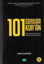 101 SORUDA KUR'AN - DİNİ KONULARDA EN ÇOK MERAK EDİLEN SORULAR