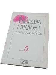 NÂZIM HİKMET YAZILAR (1937 - 1962) Yazılar: 5