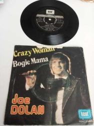 JOE DOLAN CRAZY WOMAN BOGİE MAMA TÜRKİYE BASKI 45LİK PLAK