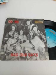 CO-CO - BAD OLD DAYS / GET YOU OUT OF MY LIFE TÜRKİYE BASKI 45LİK PLAK