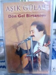 AŞIK GÜLABİ DÖN GEL BİRTANEM KASET