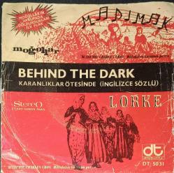 MOĞOLLAR BEHIND THE DARK 45LİK