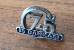 İş Bankası Gümüş 75.  Yıl Rozeti