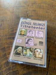 GÖNÜL TELİMİZİ TİTRETENLER - ZEKİ MÜREN / MÜZEYYEN SENAR / SAFİYE AYLA / M. NURETTİN SELÇUK / BEHİYE AKSOY / A. YAVAŞÇA ... - KASET
