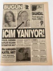 BUGÜN 2 GAZETESİ - 26 ŞUBAT 1991 - TAM TAKIM 8 SAYFADIR -Neşe-Şadan Sürmen-Dr. Canap Turhan-Sevgi Yazıcı-Zuhal Çalık-Dr. Servet Aktüre-Serkan Karacık-Nurdan Yurdabak-Beyazıt Aytekin-Melike-Üner Önder-Nuik-Çarşaftan İçim yanıyor-Polis kızımın katilini bulmak istemiyor mu-Bu yakışıklı katil mi-Skandal-Ölmek üzere olan gence sağlam raporu verdiler-Kocamı büyüyle eve bağladım-Aşk büyüleri-Karadeniz’de dağ taş altın-Çavşır otu mucizesi-Sizdeki yürek mangal gibi mi-Bu bir cesaret testidir-Doğum sonrası anneye çok zor-İlk 6 için-Yeni buluşlar yeni mallar-Yemek ısıtıcısı-Günün yemeği çiğ köfte-Ay anne önemlidir depresyonlar anlar yaşatır-Kocamı doktor öldürdü-Çılgın-Aldatan karısının en hassas yerine uykuda Japon yapıştırıcı döktü Gülmece güldürmece-Üner Önder-Nuik-Çarşaftan-Aşıklar geçidi-Aşık aptalı