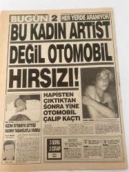 BUGÜN 2 GAZETESİ - 15 MAYIS 1991 - TAM TAKIM 8 SAYFADIR -Ali Hoca - Haluk Nurbaki - Dilek Kaykılar - Cinzy Yarmarz - Giovanni Basangni - Marisa Mistato - Adnan Kahveci - Macit Ermiş - Birol Kalaycı - Lütfiye Doğan - Melek Hanım - Üner Önder - Nuik - Gulezon - Harcler - Bugün 2 - Büyüden Nasıl Kurtulursunuz - Kocam Kadın Delisidir - Ölülerle Evlenmek Serbest - Telefonla Komşusunu Delirtti - Anne Adayları Bu Haberi Mutlaka Okuyunuz - Gökten İnene Milyarder - Jaws Gibi - Yolun Üstüne Düşen Kadın Kan İçindeydi - Kürtler Açlıktan Taş Gibi Oldu - Çocuğunuzla mı Okuyorsunuz - Menopoz Döneminde Çocuk - Bu Kadın Artist Değil Otomobil Hırsızı - Hapisten Çıktıktan Sonra Yine Otomobil Çalıp Kaçtı - Kızını İstemeye Gittiği Kadını Tabancayla Vurdu - Deli Mi Ne - Kadının Günlüğü - Gençlik Aşkı - Günün Yemeği Ezme Patates Salatası - 3 Soru 3 Cevap - İlginç Olaylar - Sadece Gözlük Takan Kadınlara Saldırıyordu - Gülmece Güldürmece - İdrar İçmenin Bir Faydasını Görmedik - Gulezon - Üner Önder - Nuik