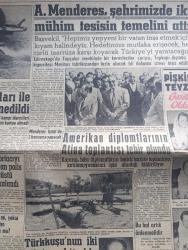 Yeni Sabah Gazetesi - Turkish Newspaper - 18 Eylül 1958 - Adnan Menderes İstanbul'da iki mühim tesisin temelini attı fotoğraf - Amerikan diplomatlarının Atina toplantısı tehir oldu - Pişkin teyze gazeteci oldu - 62 Türk'ün açlık grevi devam ediyor - Süreyya Paşa'nın 89 milyon liralık servetinin varisleri tespit olunacak - Türkkuşunun iki pilotu Avni Yaykın Ve Enver Gençer şehit oldu fotoğraf - kalacak canavarı Kandemir Sipahipala günde 200 sigara içiyor - Cafer ile Hürmüz karikatür çizen Altan Erbulak - Hayk Hammer çizen Oğuz Aral - Mareşal Çan Kay Şek kızıl Çini dün tehdit etti - Greta Garbo çirkindir - Migros Türk eleman aramaktadır - İtalyan sinemasında bir Tunuslu güzel Claudia Cardinale fotoğraf - Fenerbahçe 6 Kasımpaşa fotoğraflar - pazar günkü büyük maçın hazırlıkları Beşiktaş ve Galatasaray bugün antreman yapacaklar - günün en güzel golü Şeref Has'tan fotoğraf - Kalamış Moda Yüzme Yarışı - profesyonel ligde son puan durumu - atletlerimiz Sofya'ya vardı -  Ethem Yetkiner