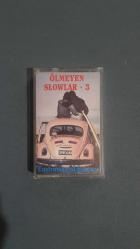 Ölmeyen Slowlar 3 (Kaset)