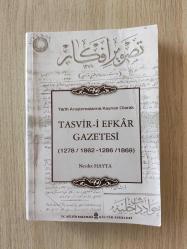 TARİH ARAŞTIRMALARINA KAYNAK OLARAK TASVİR-İ EFKAR GAZETESİ ( 1278/1862 - 1286/1869 ) - PROF.DR. NECDET HAYTA