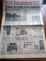 Yeni Sabah Gazetesi - Turkish Newspaper - 17 Aralık 1960 - Boğazdaki tanker Peter Zoraniç bir hafta daha yanacak fotoğraf - Köpük fayda sağlamadı hava poyraza çevirirse tehlike çok büyüyecek - Hadise de yanan üç gemiden başka hiçbir geminin zarar görmediği anlaşıldı - kati kayıp sayısı 52 - Ticaret Bakanı Mehmet Baydur 1961 ithalat programı için izahat verdi - İsmet İnönü sokağa çıktı fotoğraf - Cemal Gürsel neşeli bir gün geçirdi - boğazdaki facia Yunan basınında büyük bir yer işgal etmiştir fotoğraf - Ağalardan 50'si iskan yerlerine gönderildi - Şeyh Said'in kardeşi Mehdi Ayabakan fotoğraf - Topkapı hadiseleri şahidi Ali Utku tehdit edildim dedi - Mevlana haftası sona eriyor - Cafer ile Hürmüz karikatür çizen Altan Erbulak - Hayk Hammer çizen Oğuz Aral - Kennedy'e bir suikast teşebbüsü akim kaldı - İsrail atom bombası yapacak hale gelmiş - Müzik Kulübü yazan Fecri Ebcioğlu - Can Bartu'ya verilen ceza sadece iki maç için boykot - Galatasaray Kasımpaşa Maçı - Fenerbahçeliler kilyos'ta